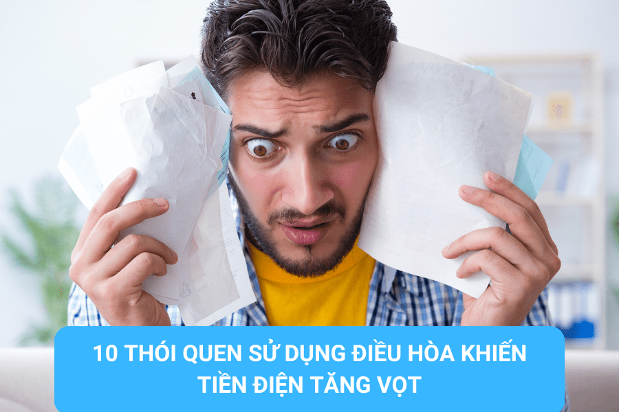 10 thói quen sử dụng điều hòa khiến tiền điện tăng vọt