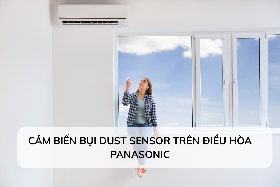 Cảm biến bụi Dust sensor trên điều hòa Panasonic