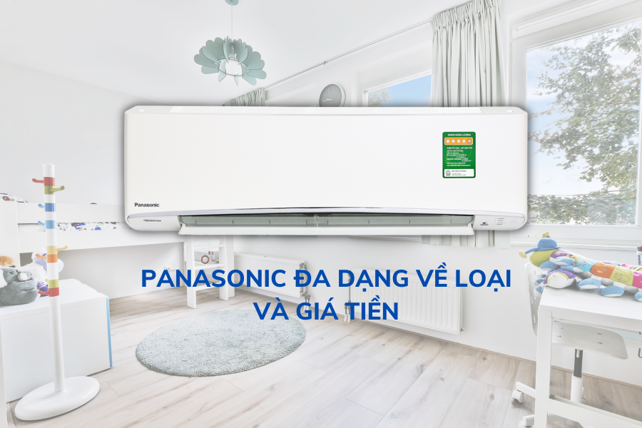 Điều hòa Panasonic có thực sự tốt như quảng cáo hay không? Các mẫu điều hòa Panasonic phù hợp cho gia đình