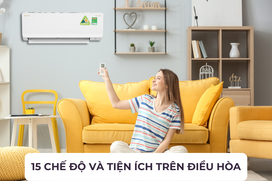 15 chế độ và tiện ích trên điều hòa