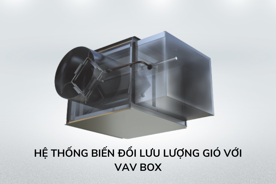 he-thong-bien-doi-luu-luong-gio-voi-vav-box
