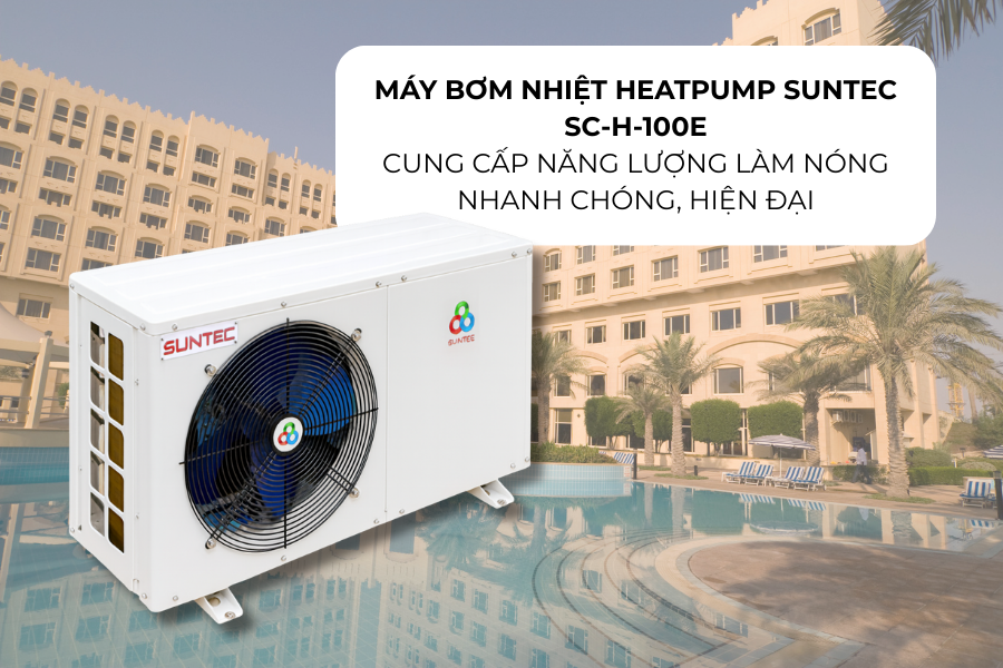 Máy bơm nhiệt heatpump Suntec SC-H-100E