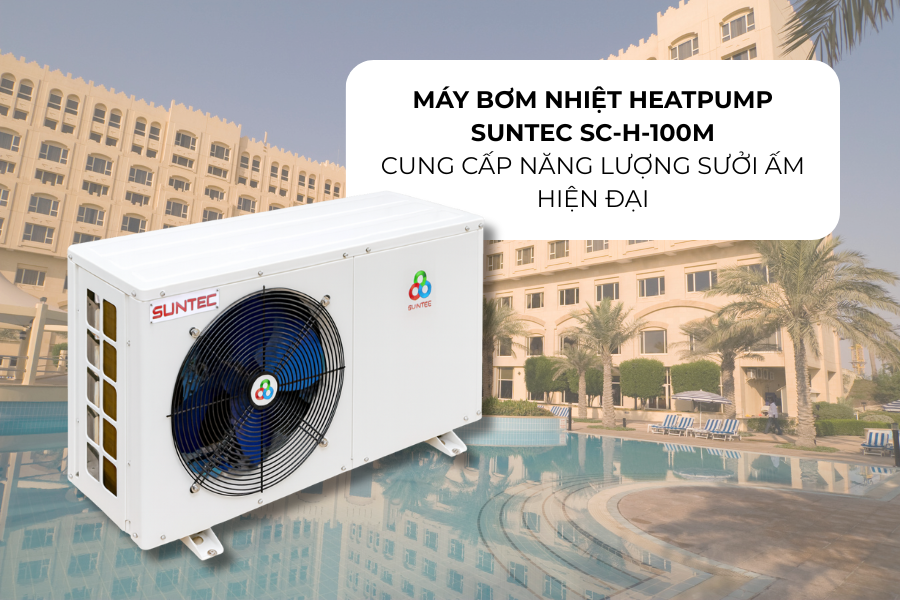 Máy bơm nhiệt heatpump Suntec SC-H-100M