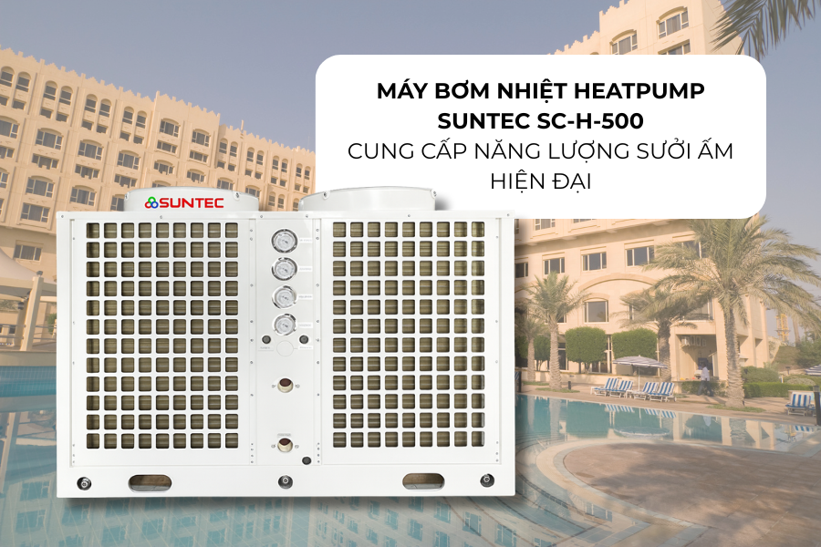 Máy bơm nhiệt heatpump Suntec SC-H-500