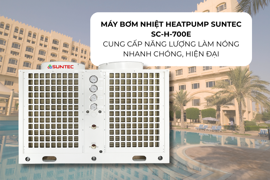 Máy bơm nhiệt heatpump Suntec SC-H-700E