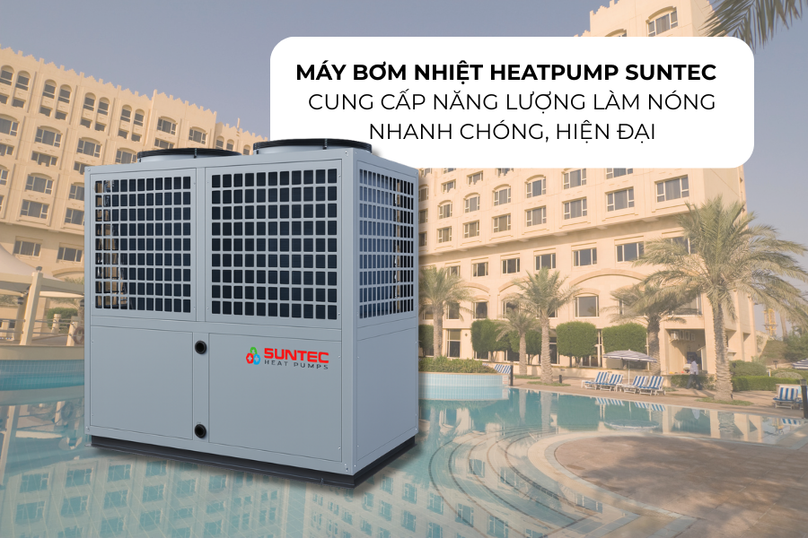 Máy bơm nhiệt heatpump Suntec SC-H-700HT