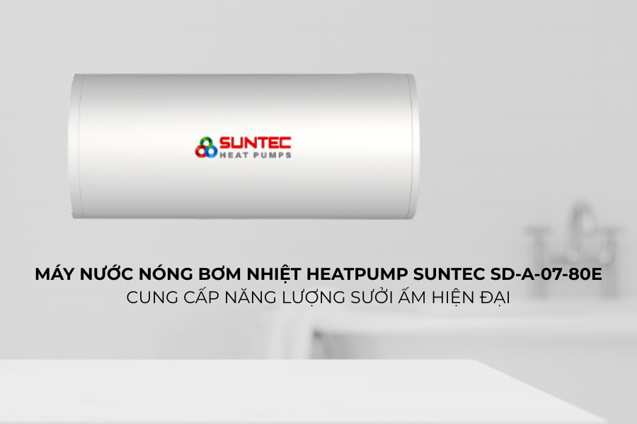 Máy nước nóng bơm nhiệt heatpump Suntec SD-A-07-80E